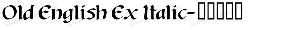 Old English Ex Italic字体转换
